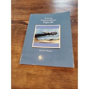 Rare Lost On United Airlines Flight 608 Kennerh Rogers Paperback Plane Crash